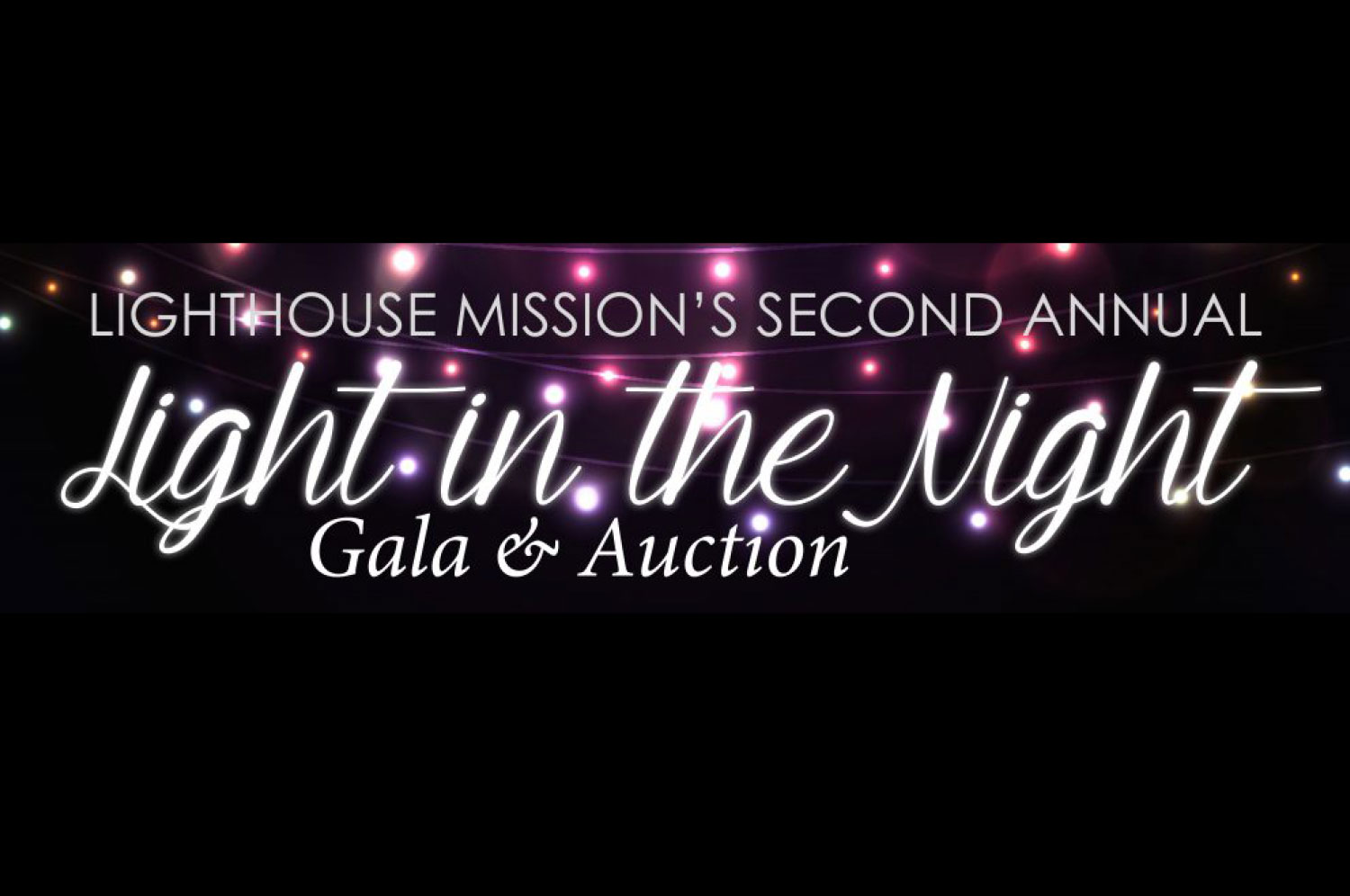 The Lightouse Mission Ministries Light the Night Gala