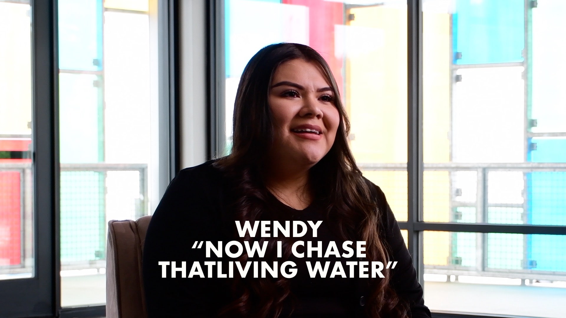 Wendy, "Now I Chase that Living Water"